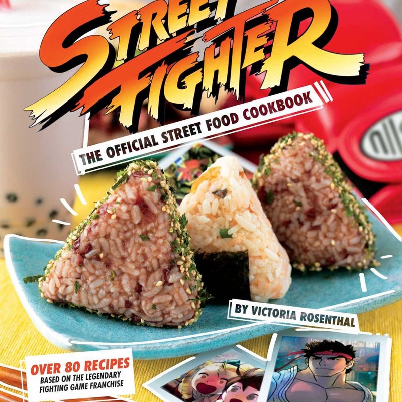 Street Fighter: the Official Street Food Cookbook