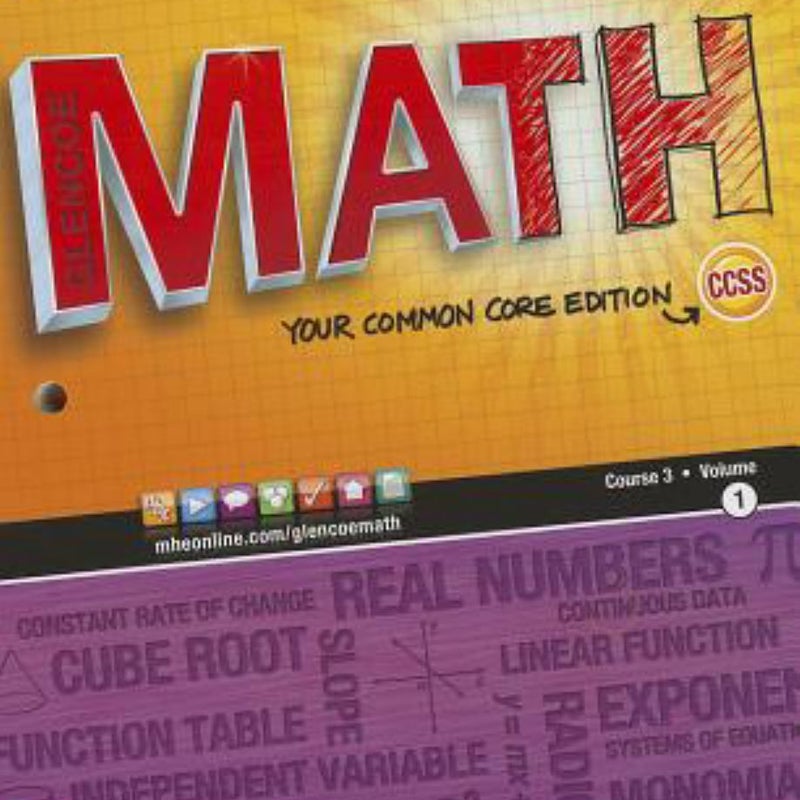 Glencoe Math, Course 3, Student Edition, Volume 1