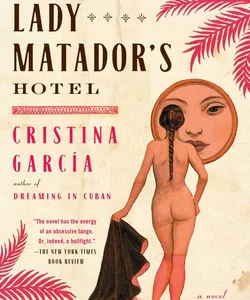 The Lady Matador's Hotel