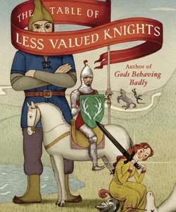 The Table of Less Valued Knights