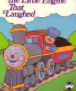 The Little Engine That Laughed