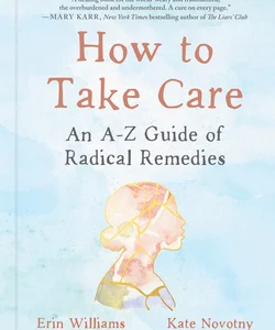 How to Take Care