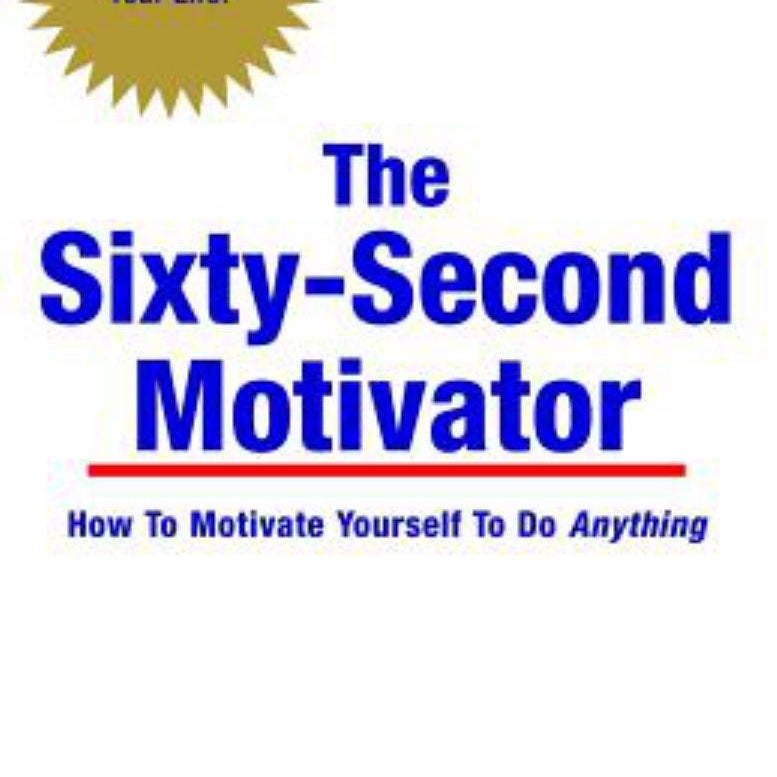 The Sixty-Second Motivator