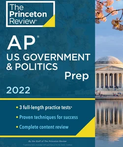 Princeton Review AP U. S. Government and Politics Prep 2022