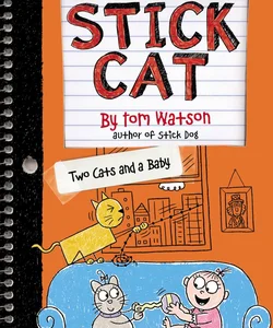 Stick Cat: Two Cats and a Baby