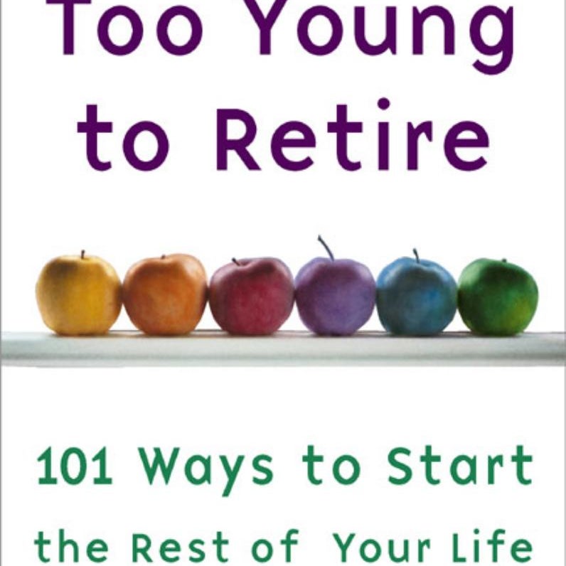 Too Young to Retire