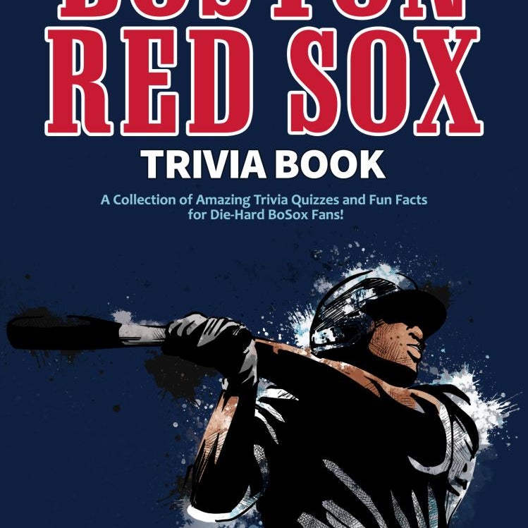 The Ultimate Boston Red Sox Trivia Book