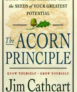 The Acorn Principle