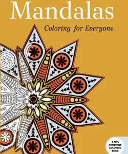 Mandalas: Coloring for Everyone