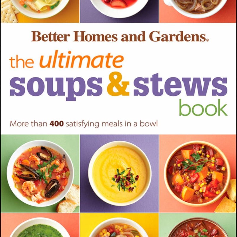 The Ultimate Soups and Stews Book