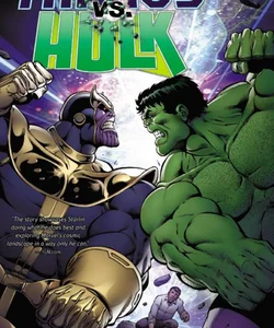 Thanos vs. Hulk