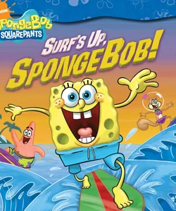 Surf's up, SpongeBob!