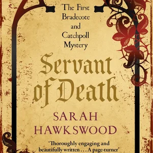 Servant of Death (Bradecote and Catchpoll #1)