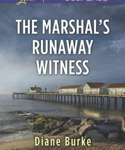 The Marshal's Runaway Witness