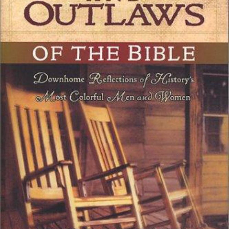 Heroes and Outlaws of the Bible