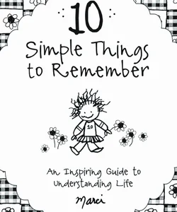 10 Simple Things to Remember