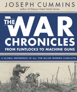 The War Chronicles: from Flintlocks to Machine Guns