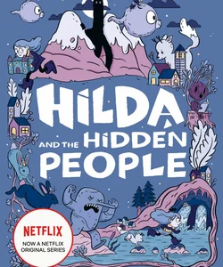 Hilda and the Hidden People