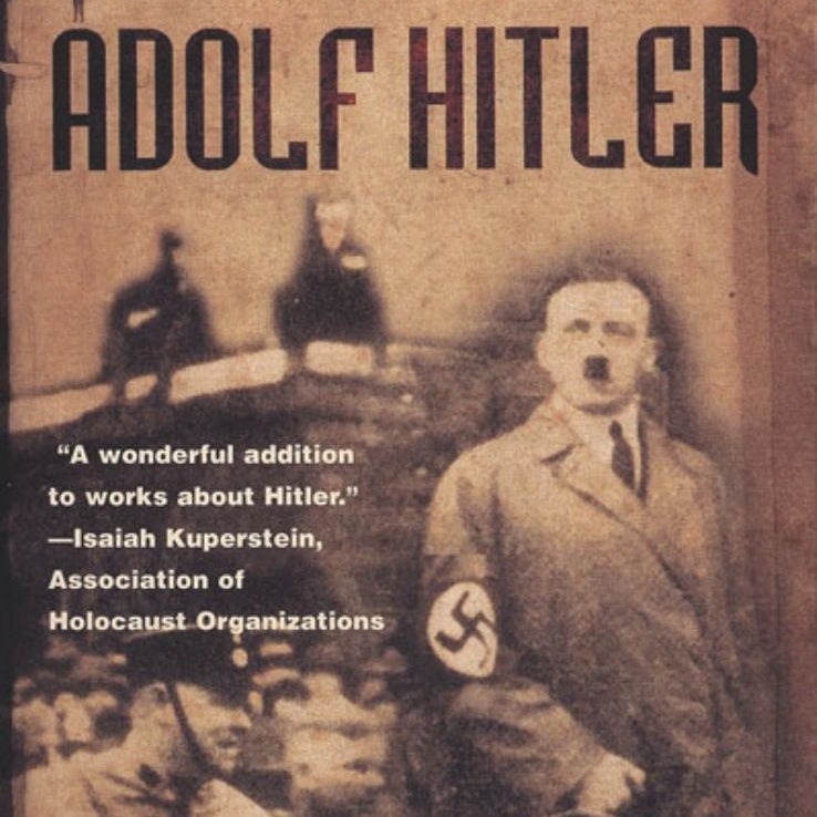 A Concise Biography of Adolf Hitler