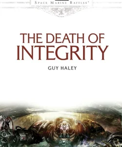 The Death of Integrity