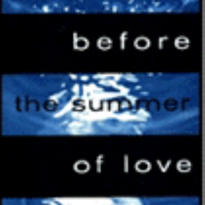 The Summer Before the Summer of Love