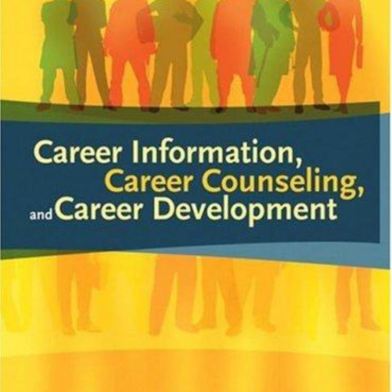 Career Information, Career Counseling, and Career Development