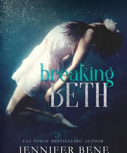 Breaking Beth