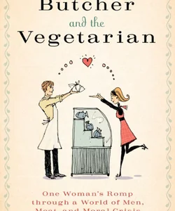 The Butcher and the Vegetarian