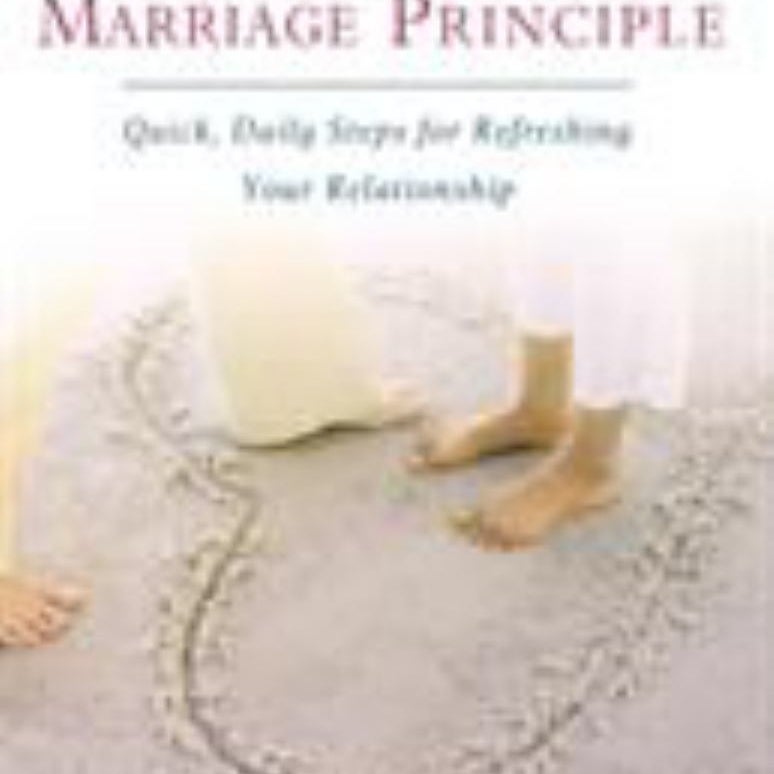 The Ten-Minute Marriage Principle