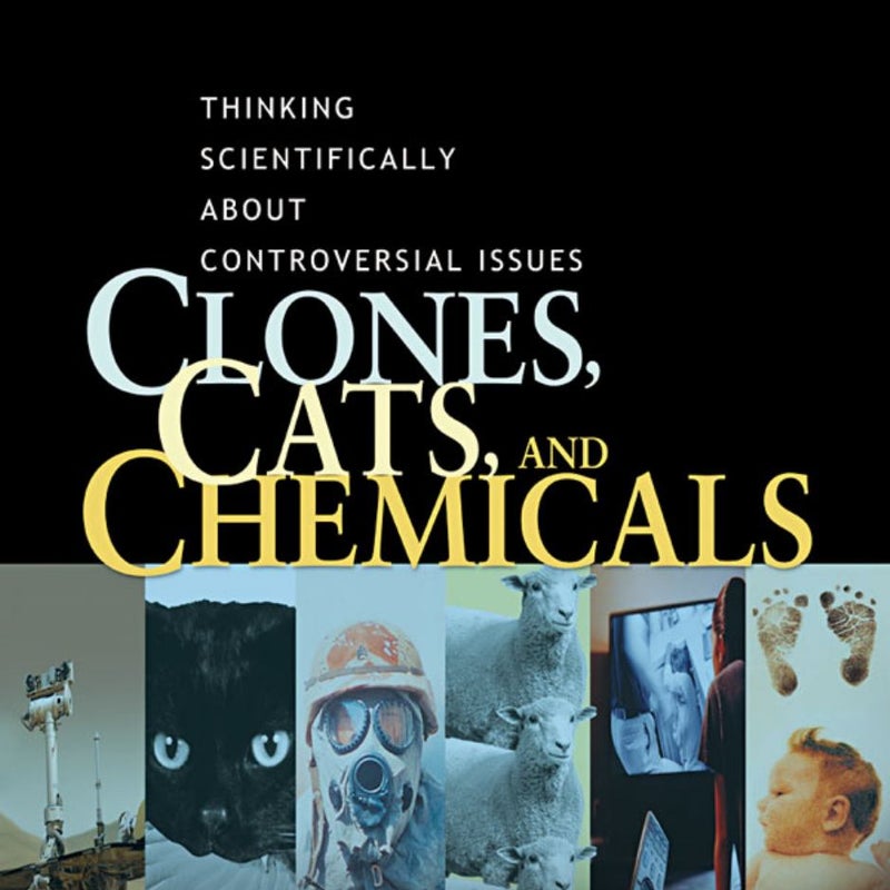 Clones, Cats, and Chemicals