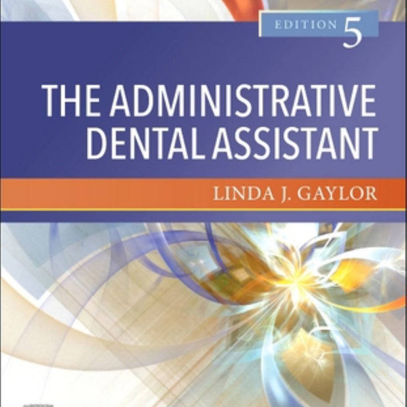 Student Workbook for the Administrative Dental Assistant