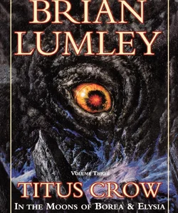 Titus Crow, Volume 3