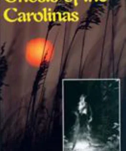 Ghosts of the Carolinas