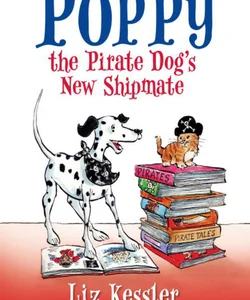 Poppy the Pirate Dog's New Shipmate