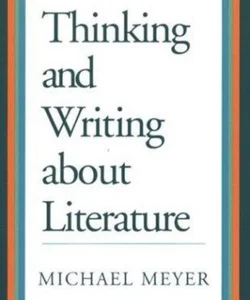 Thinking and Writing about Literature