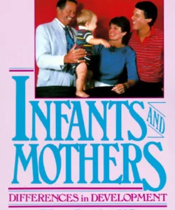 Infants and Mothers