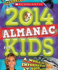 Scholastic Almanac for Kids 2014