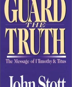 Guard the Truth