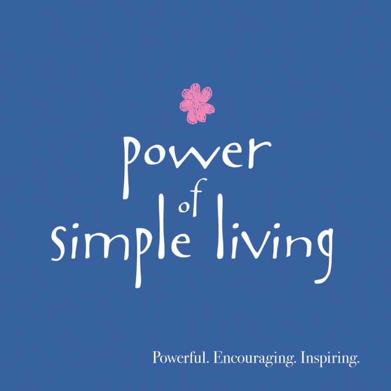 Power of Simple Living