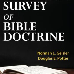 A Popular Survey of Bible Doctrine