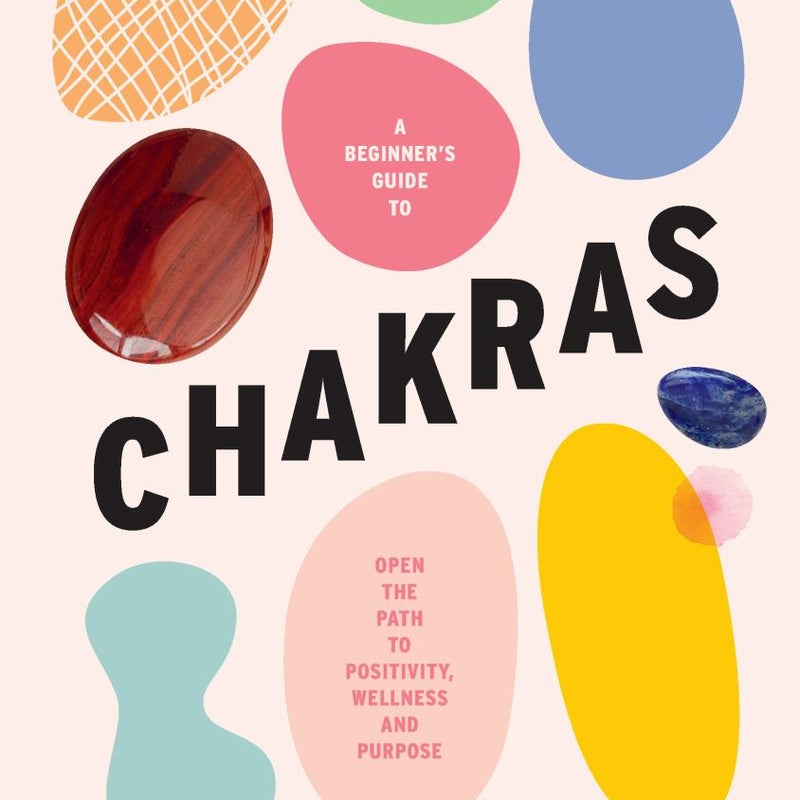 A Beginner's Guide to Chakras