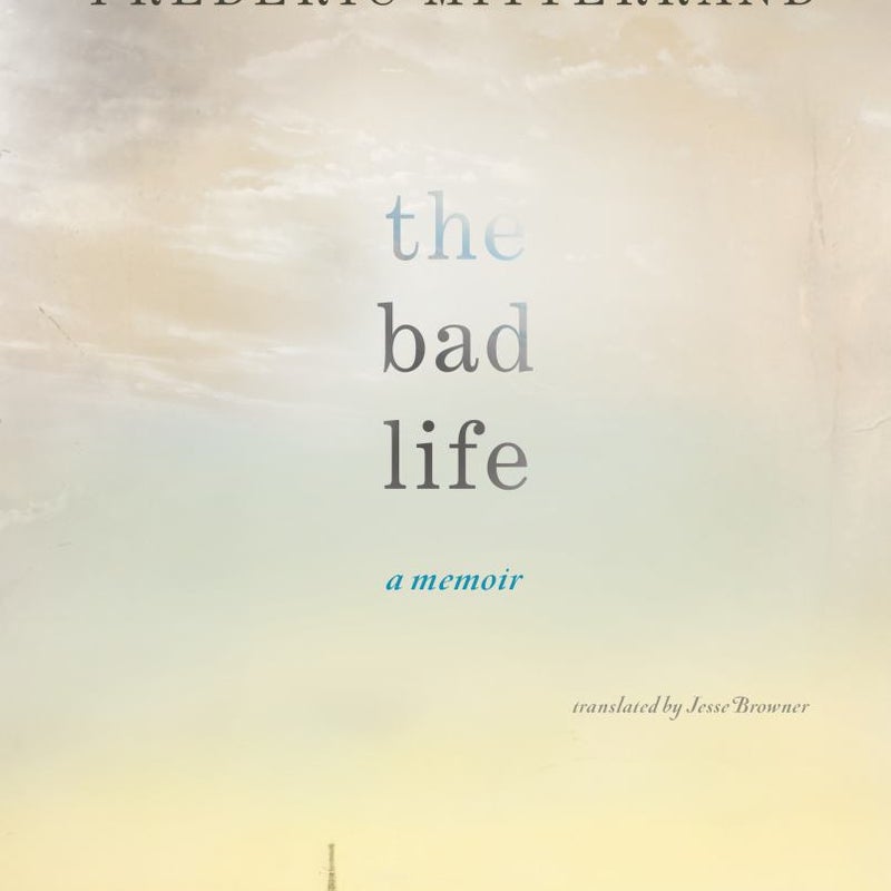 The Bad Life