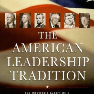 The American Leadership Tradition