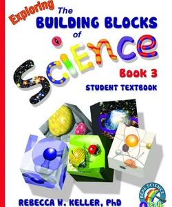 Exploring the Building Blocks of Science Book 3 Student Textbook (softcover)