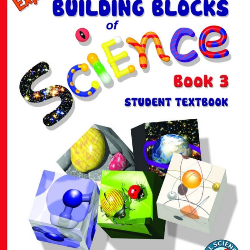 Exploring the Building Blocks of Science Book 3 Student Textbook (softcover)