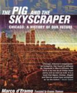 The Pig and the Skyscraper