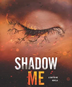 Shadow Me