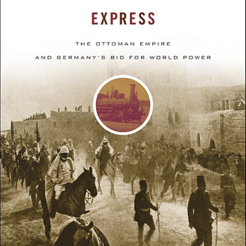 The Berlin-Baghdad Express