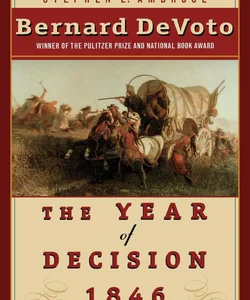 The Year of Decision 1846