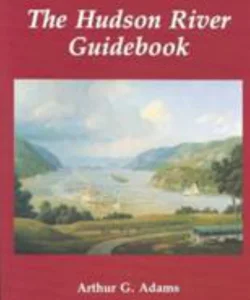 The Hudson River Guidebook